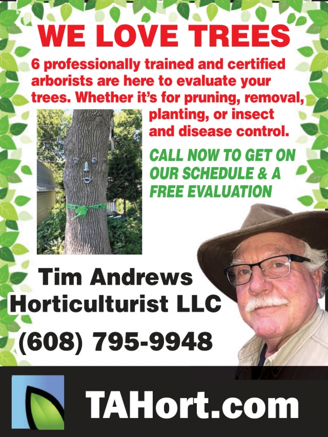 We Love Trees, Tim Andrews Horticulturist LLC, Mazomanie, WI