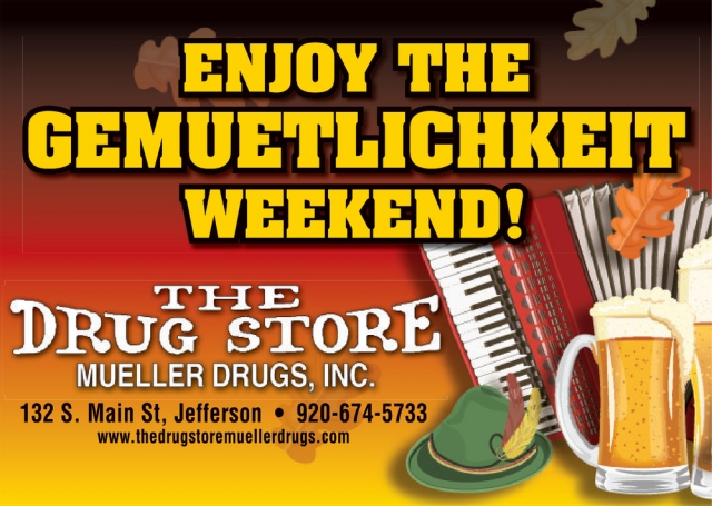 Enjoy the Gemuetlichkeit Weekend!, The Drug Store, Inc, Jefferson, WI