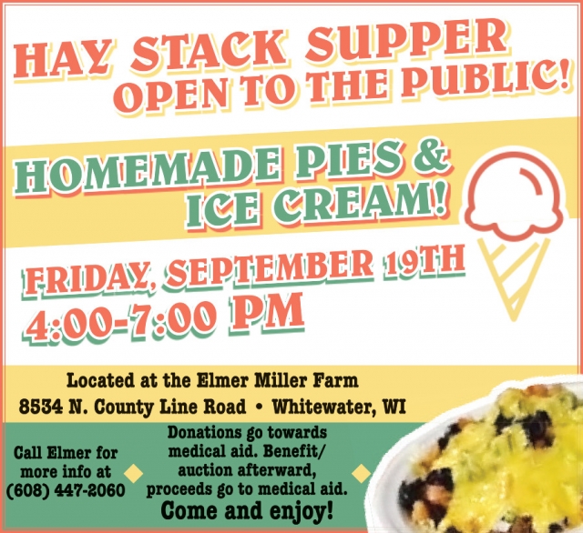 Hay Stack Supper Open to The Public!, Homemade Pies & Ice Cream at Elmer Miller Farm