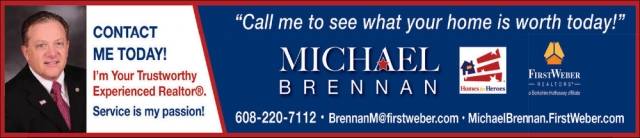 Call Me to See What Your Home Is Worth Today, First Weber, Inc - Michael Brennan, Madison, WI
