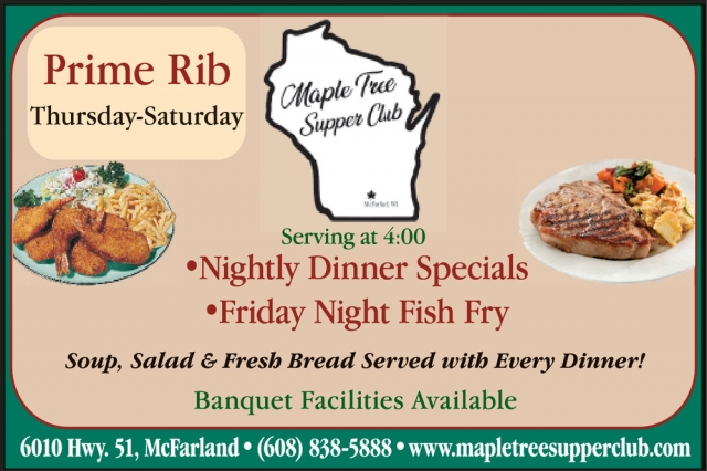 Nightly Dinner Specials, Maple Tree, Mcfarland, WI