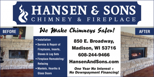 We Make Chimneys Safer!, Hansen & Sons, Madison, WI
