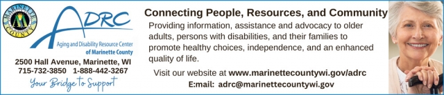 Connecting People, Resources, and Community, ADRC - Aging & Disability Resource Center of Marinette County