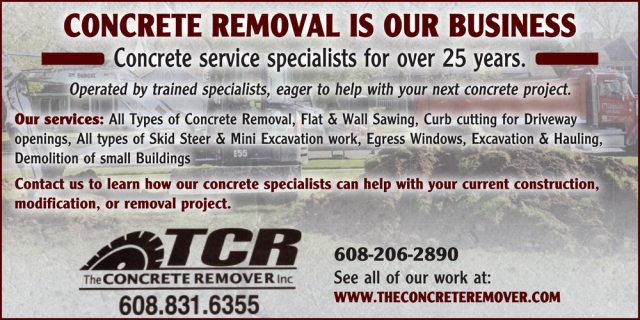 Concrete Removal Is Our Business, The Concrete Remover, Inc, Middleton, WI