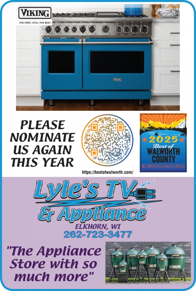 Nominate Us Again, Lyle's TV & Appliance, Elkhorn, WI