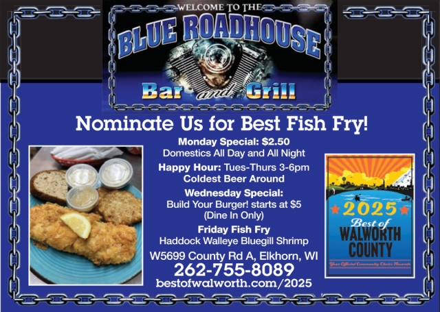 Nominate Us for Best Fish Fry!, Blue Roadhouse Bar and Grill, Elkhorn, WI