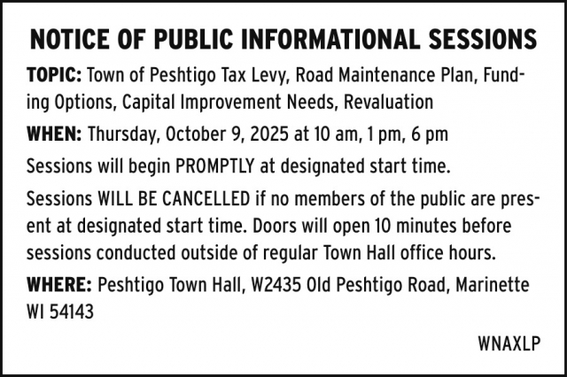 Notice of Public Informational Sessions, Town of Peshtigo, Marinette, WI