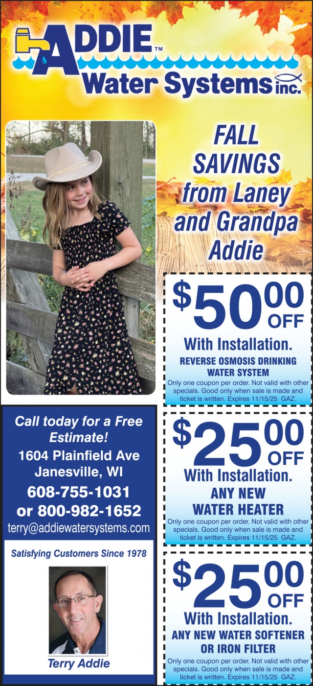 Fall Savings from Laney and Grandpa Addie, Addie Water Systems Inc.