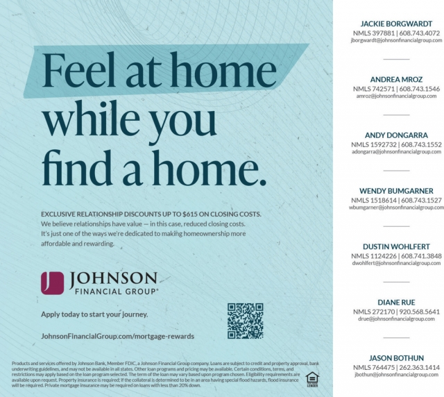 Feel at Home While You Find a Home, Johnson Financial Group, WI