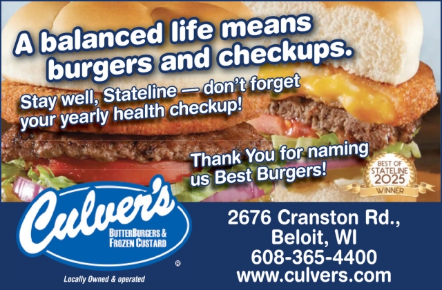 A Balanced Life Means Burgers and Checkups, Culver's of Beloit, Beloit, WI