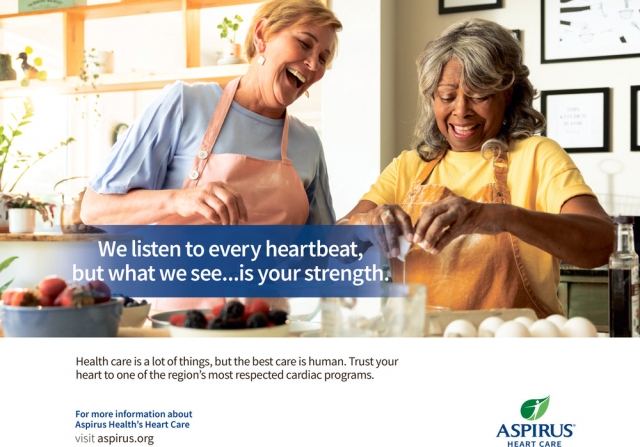 We Listen to Every Heartbeat, but What We See... Is Your Strength, Aspirus Health, Wausau, WI