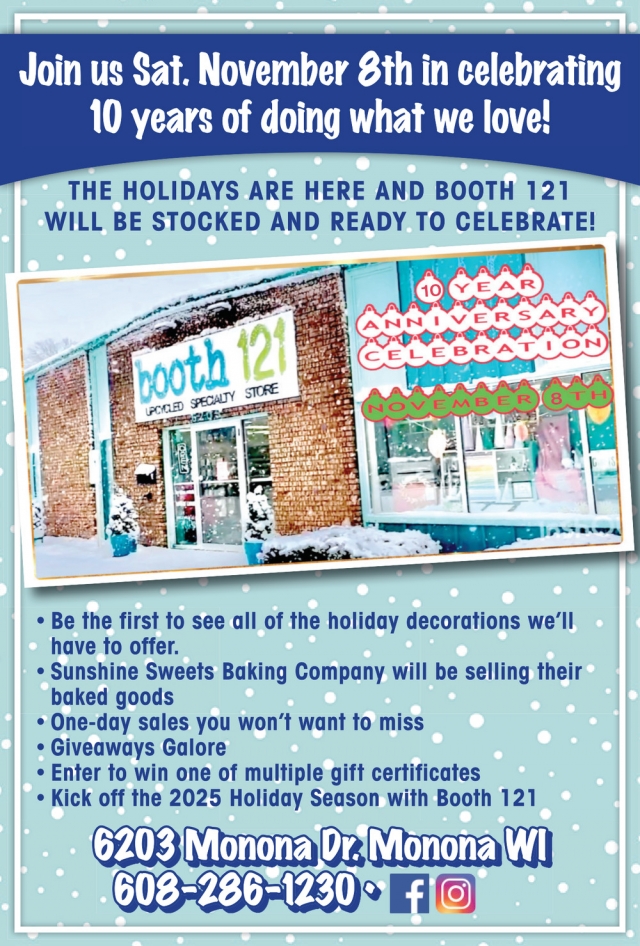10 Year Anniversary Celebration, Booth 121, Monona, WI