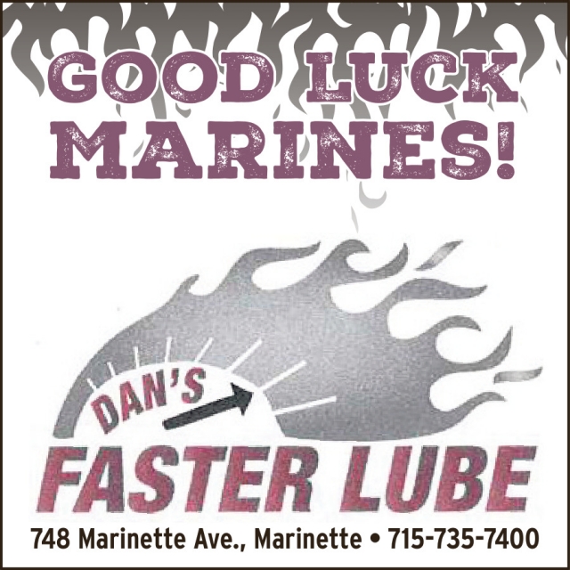 Good Luck Marines!, Dan's Faster Lube - Marinette, Marinette, WI