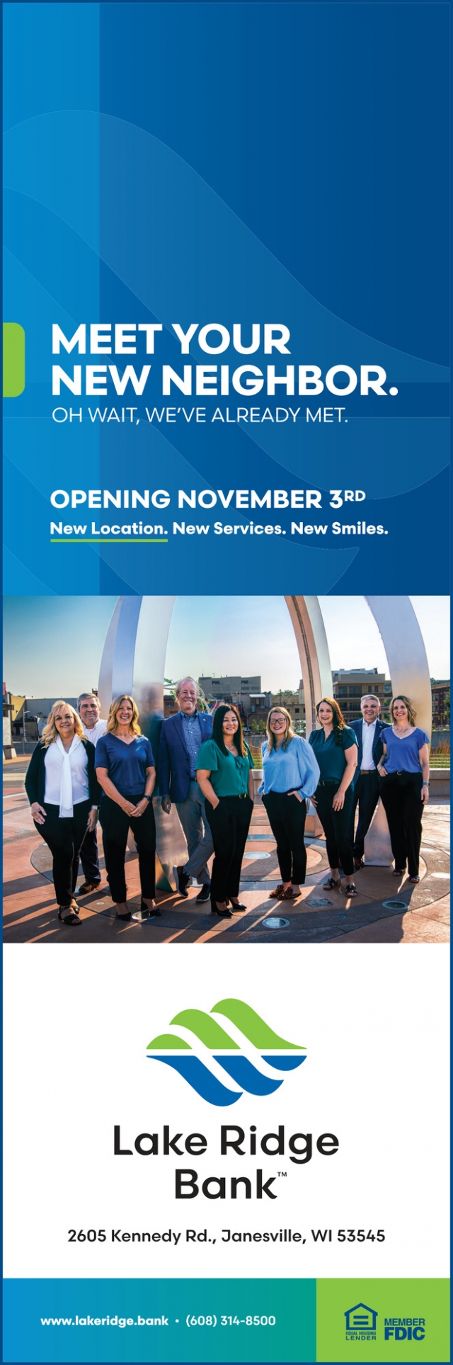 Meet Your New Neighbor, Lake Ridge Bank, Madison, WI