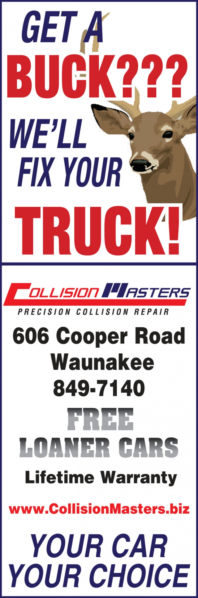 Get a Buck???, Collision Masters, Waunakee, WI