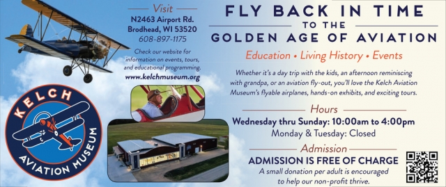 Fly Back in Time to the Golde Age of Aviation, Kelch Aviation Museum