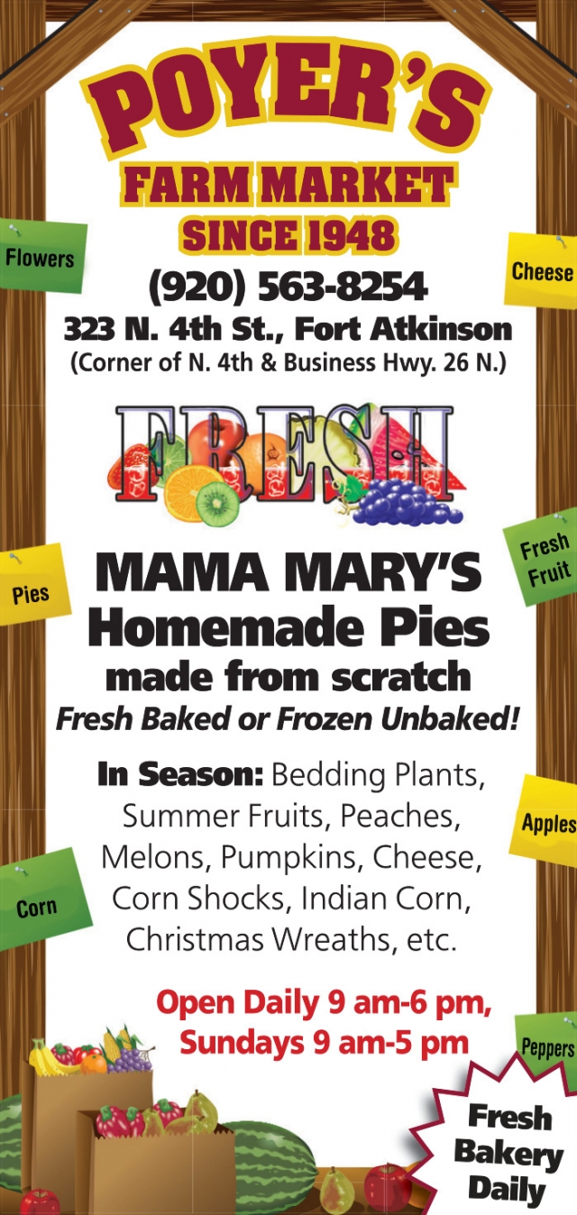 Mama Mary's Homemade Pies, Poyer's Farm Market, Fort Atkinson, WI