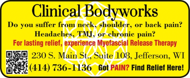 Got Pain? Find Relief Here!, Clinical Bodyworks, Jefferson, WI