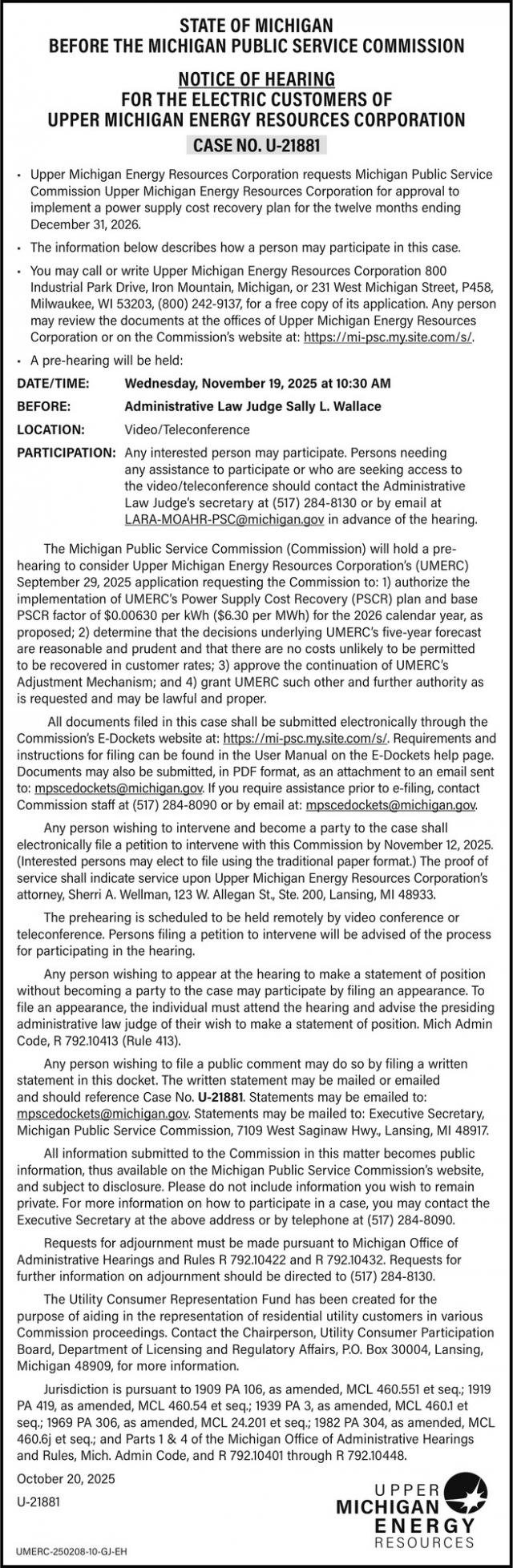 Notice of Hearing for the Electric Customers of Upper Michigan Energy Resources Corporation, State of Michigan