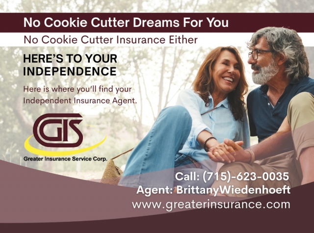 No Cookie Cutter Dreams for You, Greater Insurance Service