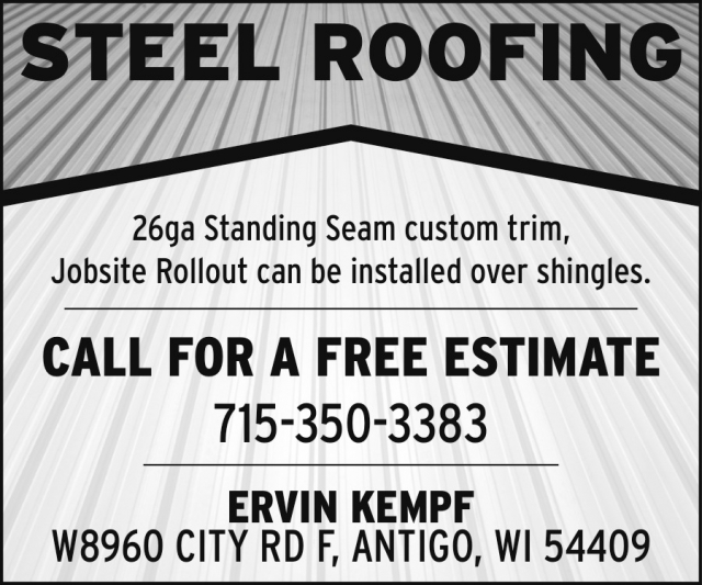Steel Roofing, Ervin Kempf, Antigo, WI
