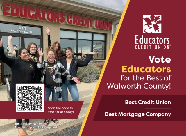 Vote Educators for The Best of Walworth County!, Educators Credit Union, Kenosha, WI