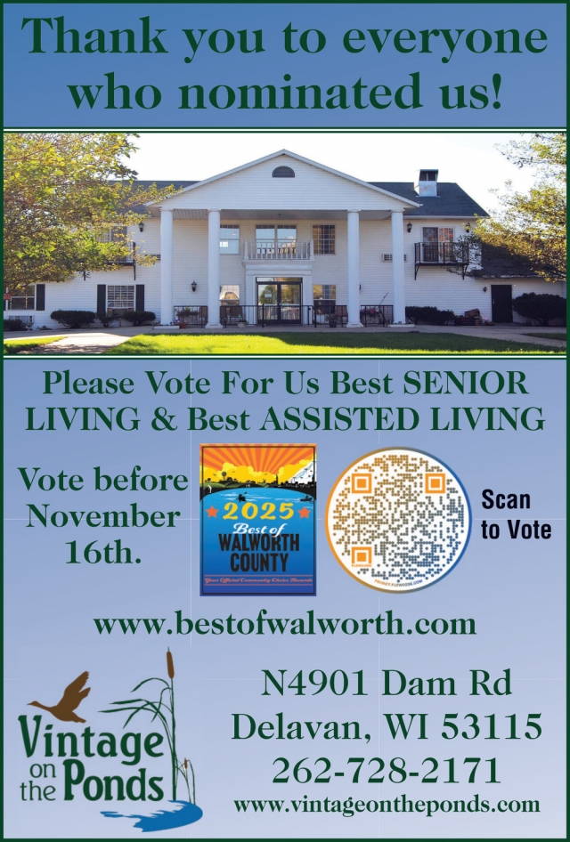 Please Vote for Us Best Senior Living & Best Assisted Living, Vintage on the Ponds, Delavan, WI