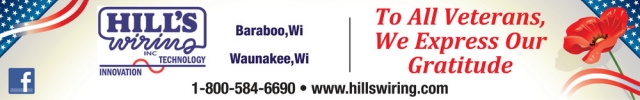 To All Veterans, We Express Our Gratitude, Hill's Wiring, Inc., Baraboo, WI