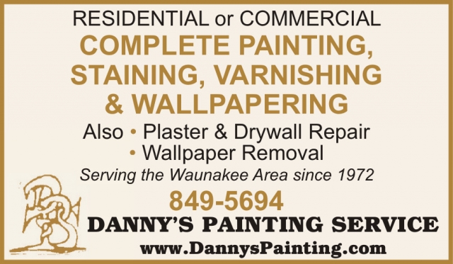 Complete Painting, Staining, Varnishing & Wallpapering, Danny's Painting, Waunakee, WI