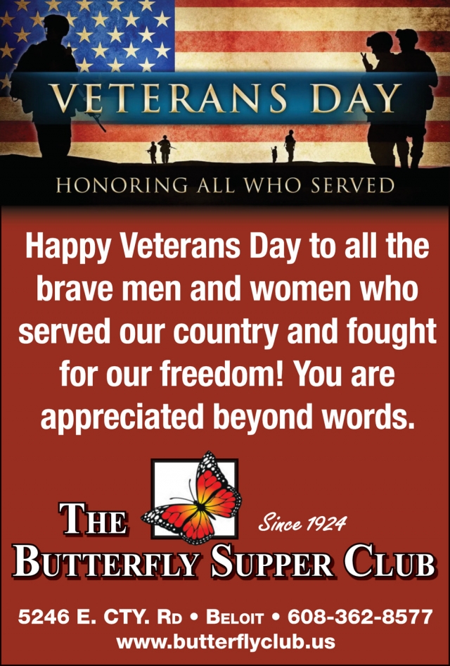 Happy Veterans Day, The Butterfly Supper Club, Beloit, WI