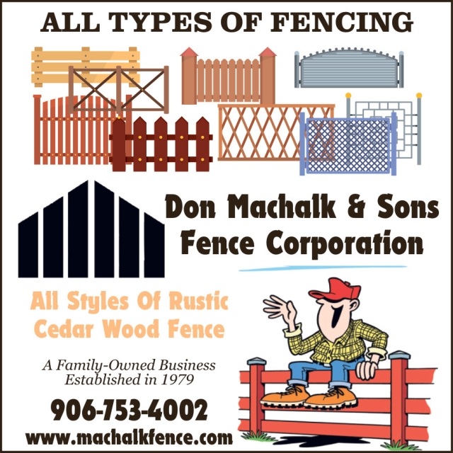 All Styles of Fencing, Don Machalk & Sons Fence Corporation, Ingalls, MI