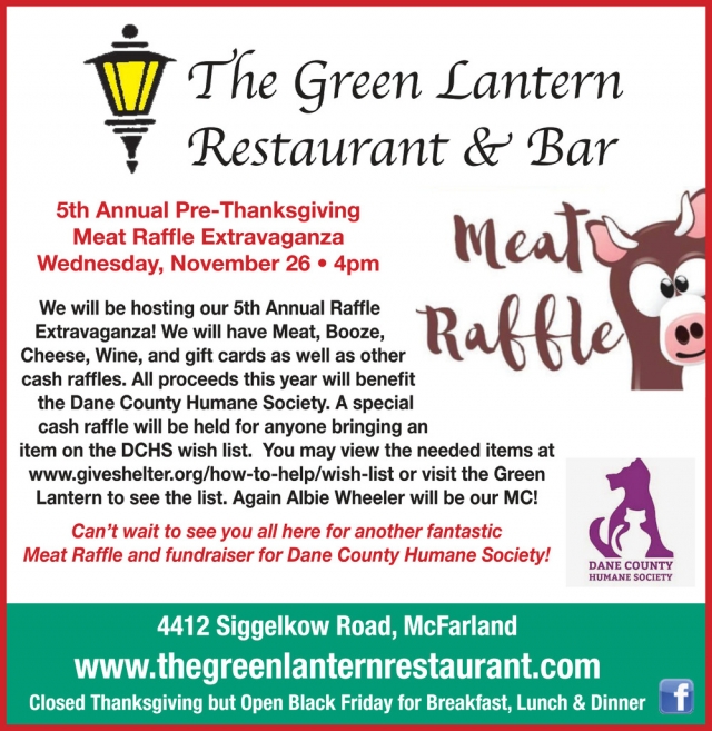 5th Annual Pre-Thanksgiving Meat Raffle, The Green Lantern Restaurant, Mcfarland, WI