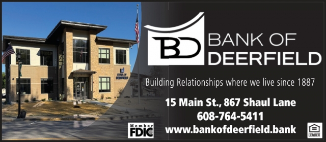 Building Relationships Where We Live Since 1887, Bank of Deerfield, Deerfield, WI