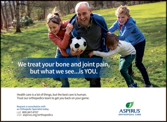 Health Care Is a Lot of Things, but The Best Care Is Human., Aspirus Health, Wausau, WI