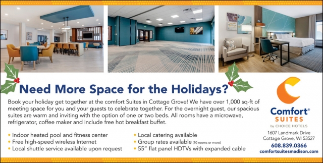 Need More Space for The Holidays?, Comfort Suites By Choice Hotels, Cottage Grove, WI