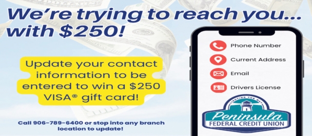 We're Trying to Reach You..., Peninsula Federal Credit Union, Escanaba, MI