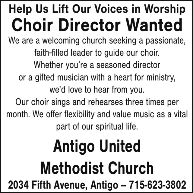 Choir Director, Antigo United Methodist Church, Antigo, WI