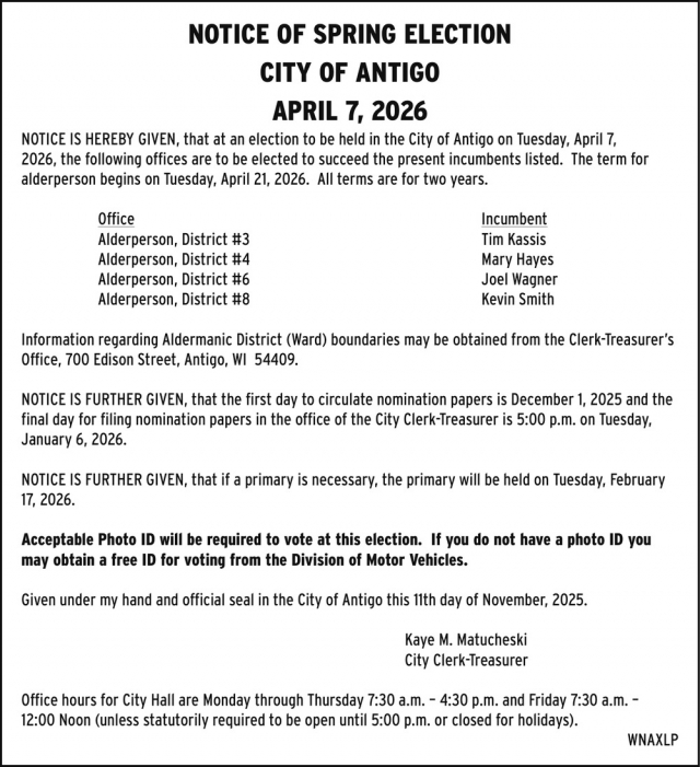 Notice of Spring Election, City of Antigo, Antigo, WI
