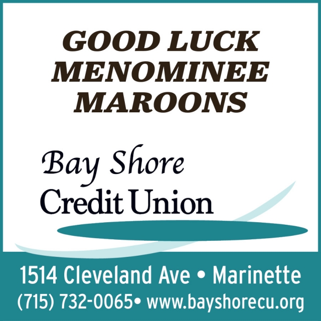 Good Luck Menominee Maroons, Bay Shore Credit Union - Marinette, Marinette, WI