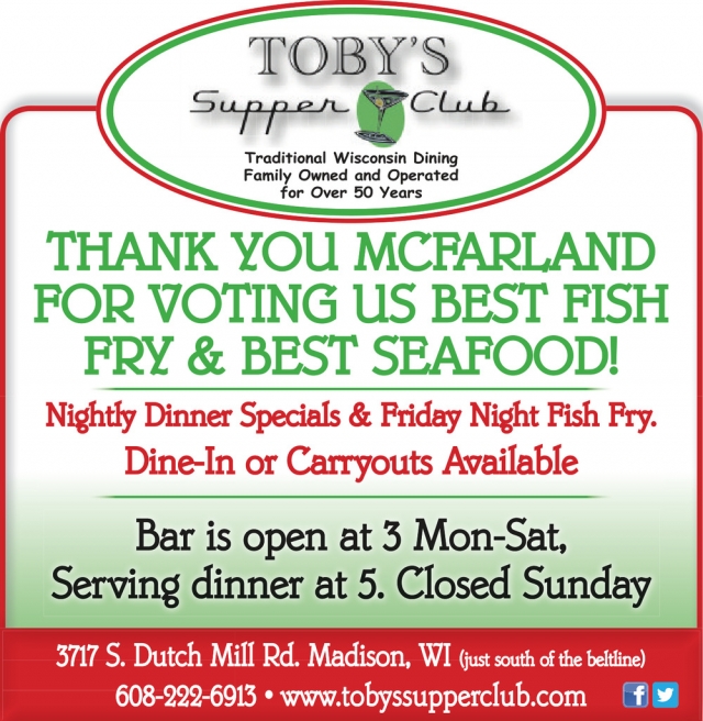 Thank You Mc Farland for Voting Us Best Fish Fry & Best Seafood!, Toby's Supper Club, Madison, WI