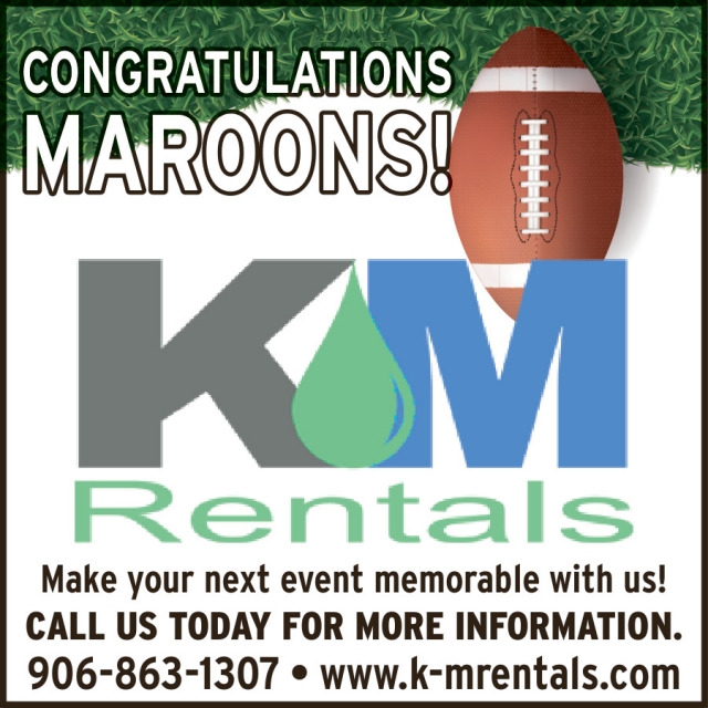 Congrratulations Maroons!, K&M Rentals, Menominee, MI