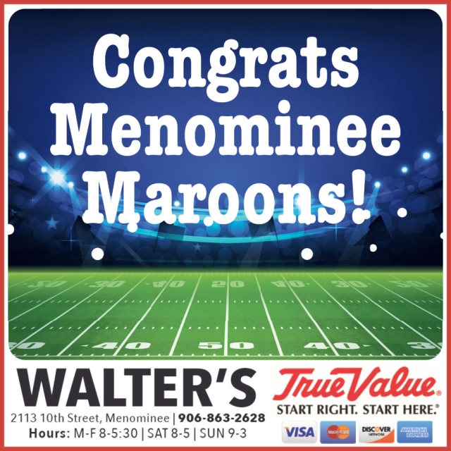 Congrats Menominee Maroons!, Walter's True Value - Menominee, Menominee, MI