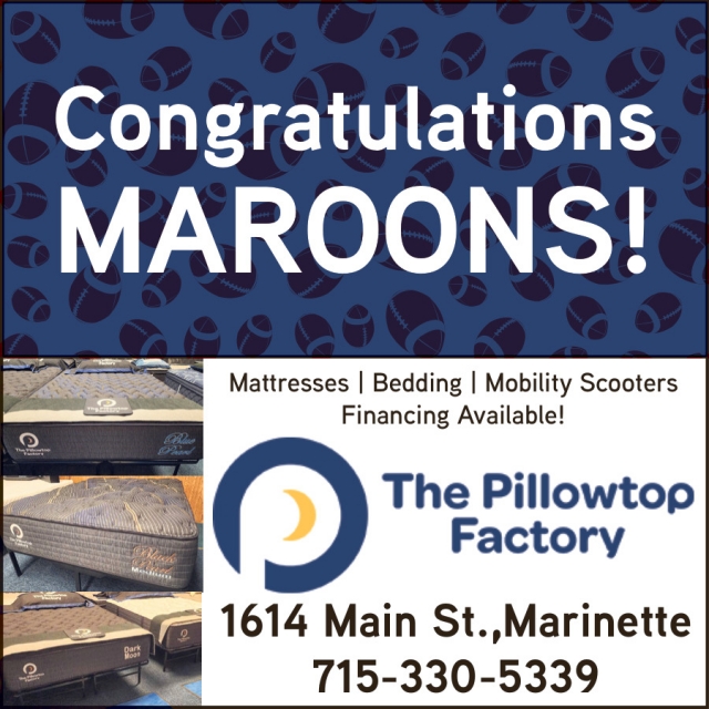 Congratulations Maroons!, The Pillowtop Factory