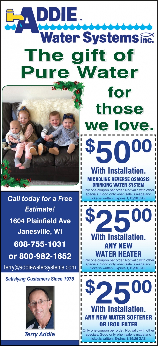 The Gift of Pure Water for Those We Love., Addie Water Systems Inc.