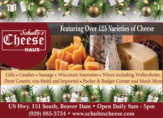 Featuring Over 125 Varieties of Cheese, Schultz's Cheese Haus, Beaver Dam, WI