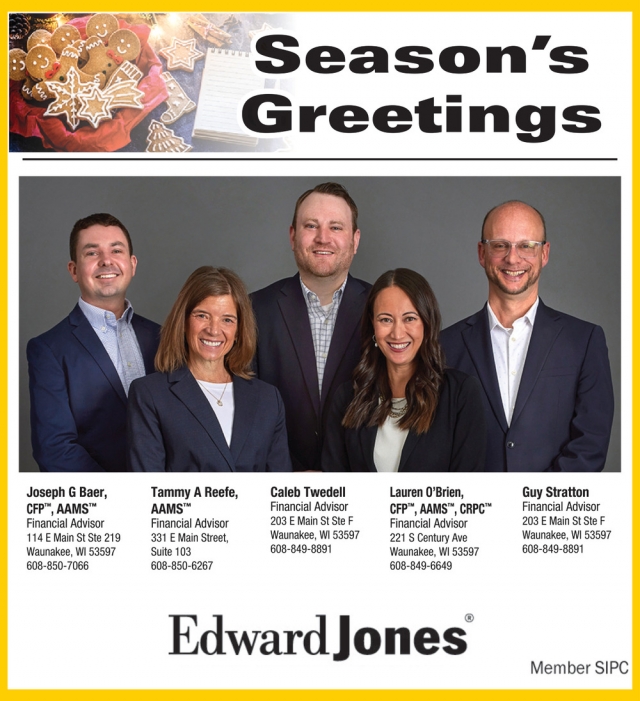 Season's Greetings, Edward Jones - Tammy A. Reefe, Guy Stratton, Lauren O'Brien & Joseph G. Baer, Waunakee, WI