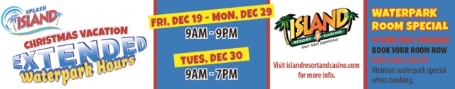 Christmas Vacation Extended Waterpark Hours, Island Resort & Casino, Harris, MI