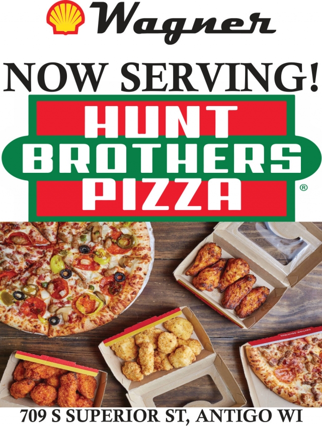 Now Serving! Hunt Brothers Pizza, Shell Wagner, Antigo, WI