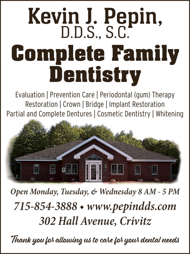Complete Family Dentistry, Kevin K. Pepin, D.D.S., S.C.