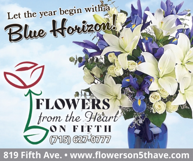 Let the Year Begin with A Blue Horizon!, Flowers From the Heart of Fifth, Antigo, WI